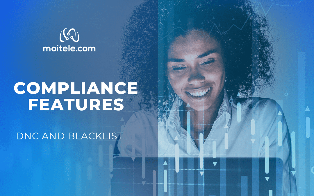 Moitele’s Compliance Features: DNC and Blacklist