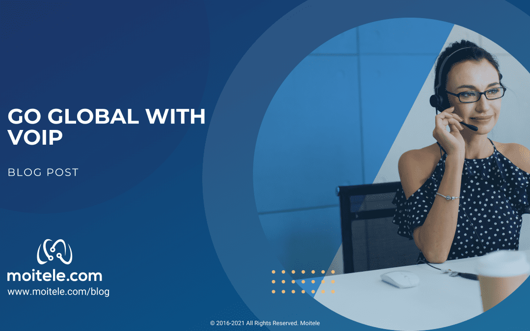 Go Global with VoIP