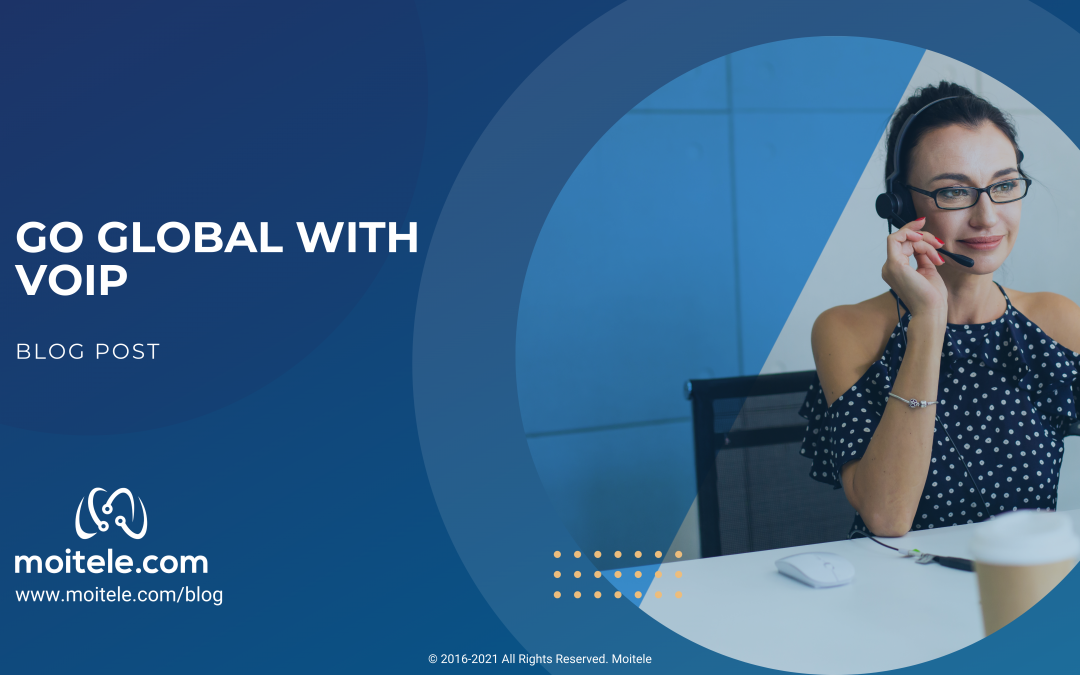 Go Global with VoIP