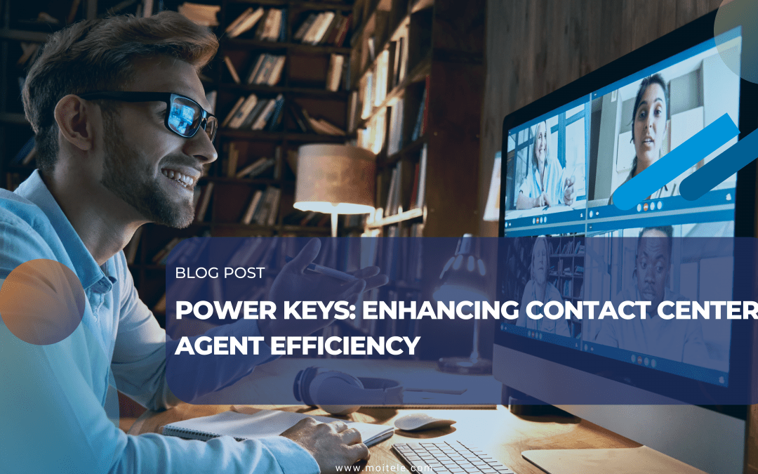 Power keys: Enhancing contact center agent efficiency