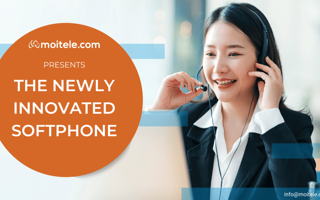 The newly innovated softphone from Moitele