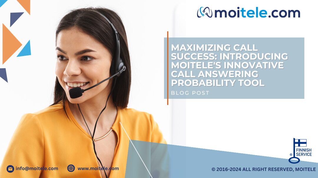 Improve Your Business Communications with Moitele’s Call Answering Probability Tool