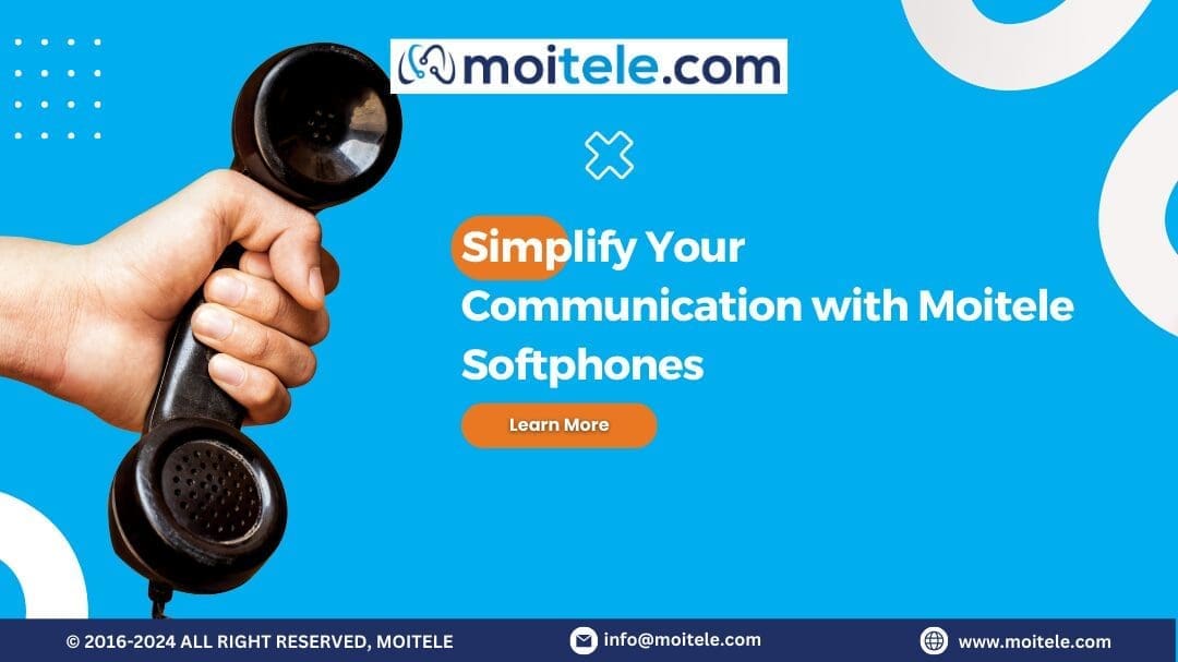 Simplify Your Communication with Moitele Softphones