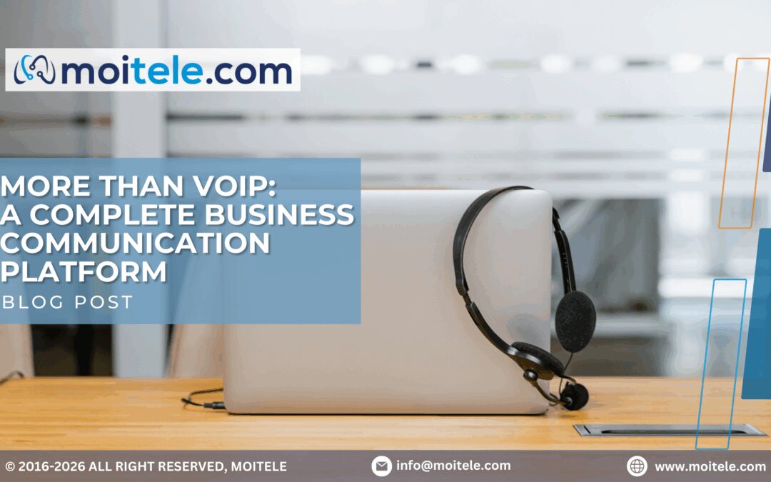 More than a Voip: A complete business communication platform